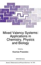 Mixed Valency Systems: Applications in Chemistry, Physics and Biology