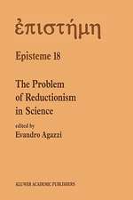 The Problem of Reductionism in Science: (Colloquium of the Swiss Society of Logic and Philosophy of Science, Zürich, May 18–19, 1990)