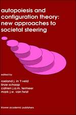 Autopoiesis and Configuration Theory: New Approaches to Societal Steering