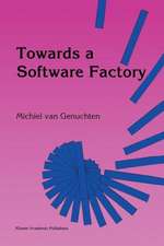 Towards a Software Factory