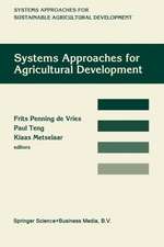 Systems approaches for agricultural development: Proceedings of the International Symposium on Systems Approaches for Agricultural Development, 2–6 December 1991, Bangkok, Thailand