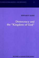 Democracy and the “Kingdom of God”