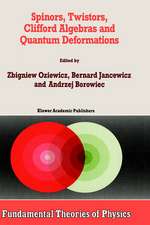 Spinors, Twistors, Clifford Algebras and Quantum Deformations: Proceedings of the Second Max Born Symposium held near Wrocław, Poland, September 1992