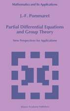 Partial Differential Equations and Group Theory: New Perspectives for Applications