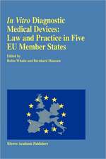 In vitro Diagnostic Medical Devices: Law and Practice in Five EU Member States