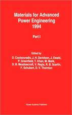 Materials for Advanced Power Engineering 1994: Proceedings of a Conference held in Liège, Belgium, 3–6 October 1994