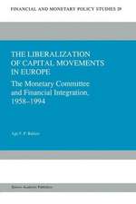 The Liberalization of Capital Movements in Europe