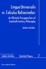 Lingua Universalis vs. Calculus Ratiocinator:: An Ultimate Presupposition of Twentieth-Century Philosophy