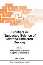 Frontiers in Nanoscale Science of Micron/Submicron Devices