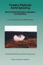 Forestry Pesticide Aerial Spraying: Spray Droplet Generation, Dispersion, and Deposition