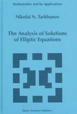 The Analysis of Solutions of Elliptic Equations