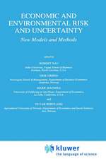 Economic and Environmental Risk and Uncertainty: New Models and Methods