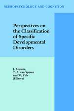 Perspectives on the Classification of Specific Developmental Disorders