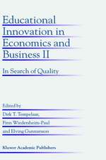 Educational Innovation in Economics and Business II: In Search of Quality