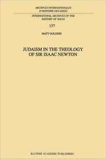 Judaism in the Theology of Sir Isaac Newton