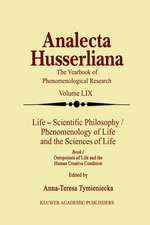 Life Scientific Philosophy, Phenomenology of Life and the Sciences of Life