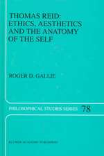 Thomas Reid: Ethics, Aesthetics and the Anatomy of the Self