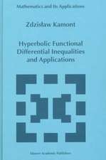 Hyperbolic Functional Differential Inequalities and Applications