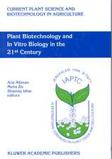 Plant Biotechnology and In Vitro Biology in the 21st Century: Proceedings of the IXth International Congress of the International Association of Plant Tissue Culture and Biotechnology Jerusalem, Israel, 14–19 June 1998