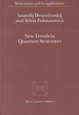 New Trends in Quantum Structures