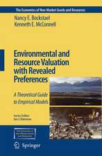 Environmental and Resource Valuation with Revealed Preferences: A Theoretical Guide to Empirical Models