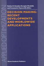 Decision Making: Recent Developments and Worldwide Applications