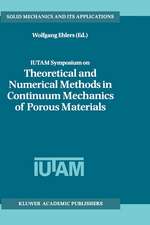 IUTAM Symposium on Theoretical and Numerical Methods in Continuum Mechanics of Porous Materials: Proceedings of the IUTAM Symposium held at the University of Stuttgart, Germany, September 5–10, 1999