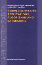 Complementarity: Applications, Algorithms and Extensions