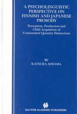 A Psycholinguistic Perspective on Finnish and Japanese Prosody: Perception, Production and Child Acquisition of Consonantal Quantity Distinctions