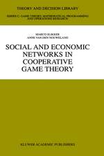 Social and Economic Networks in Cooperative Game Theory