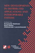 New Developments in Distributed Applications and Interoperable Systems: IFIP TC6 / WG6.1 Third International Working Conference on Distributed Applications and Interoperable Systems September 17–19, 2001, Kraków, Poland