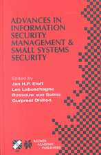 Advances in Information Security Management & Small Systems Security: IFIP TC11 WG11.1/WG11.2 Eighth Annual Working Conference on Information Security Management & Small Systems Security September 27–28, 2001, Las Vegas, Nevada, USA