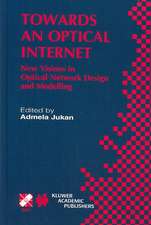 Towards an Optical Internet: New Visions in Optical Network Design and Modelling. IFIP TC6 Fifth Working Conference on Optical Network Design and Modelling (ONDM 2001) February 5–7, 2001, Vienna, Austria