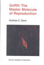 GnRH: The Master Molecule of Reproduction