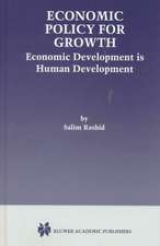 Economic Policy for Growth: Economic Development is Human Development