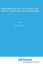 Performance Evaluation and Applications of ATM Networks