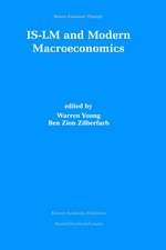 IS-LM and Modern Macroeconomics