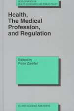 Health, the Medical Profession, and Regulation