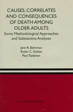 Causes, Correlates and Consequences of Death Among Older Adults: Some Methodological Approaches and Substantive Analyses