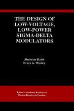 The Design of Low-Voltage, Low-Power Sigma-Delta Modulators