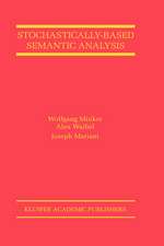 Stochastically-Based Semantic Analysis