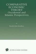 Comparative Economic Theory: Occidental and Islamic Perspectives