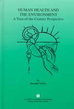 Human Health and the Environment: A Turn-of-the-Century Perspective