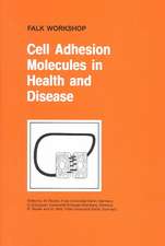 Cell Adhesion Molecules in Health and Disease