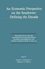 An Economic Perspective on the Southwest: Defining the Decade: Proceedings of the 1990 Conference on the Southwest Economy Sponsored by the Federal Reserve Bank of Dallas