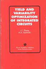 Yield and Variability Optimization of Integrated Circuits