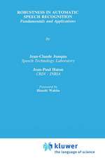 Robustness in Automatic Speech Recognition: Fundamentals and Applications