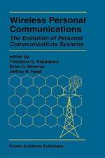 Wireless Personal Communications: The Evolution of Personal Communications Systems