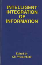 Intelligent Integration of Information: A Special Double Issue of the Journal of Intelligent Information Sytems Volume 6, Numbers 2/3 May, 1996