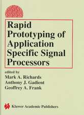 Rapid Prototyping of Application Specific Signal Processors